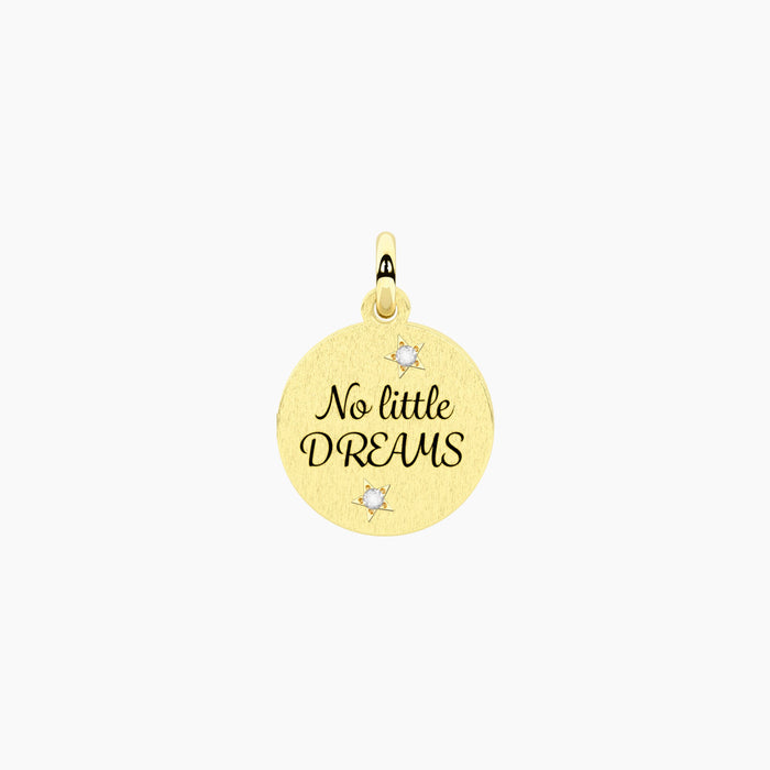 Ciondolo dorato con frase NO LITTLE DREAMS