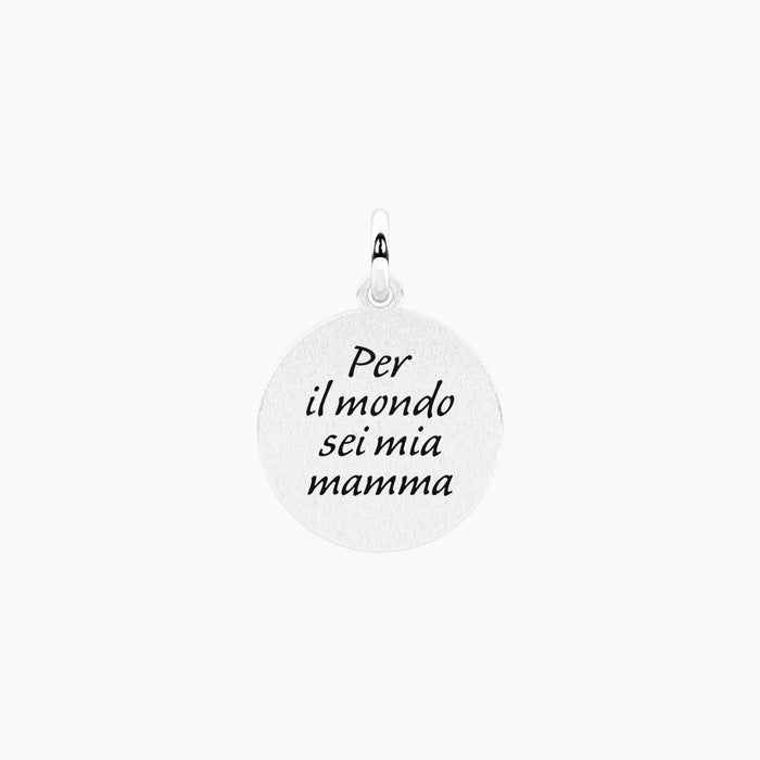 Ciondolo tondo con frase Mamma sei il mondo